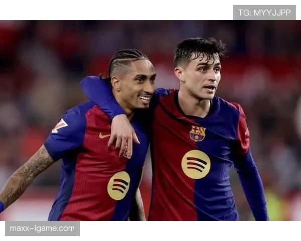 拉菲尼亚佩德里默契连线,助球队状态回升斩获关键胜利 拉菲尼亚佩德里默契连线,助球队状态回升斩获关键胜利